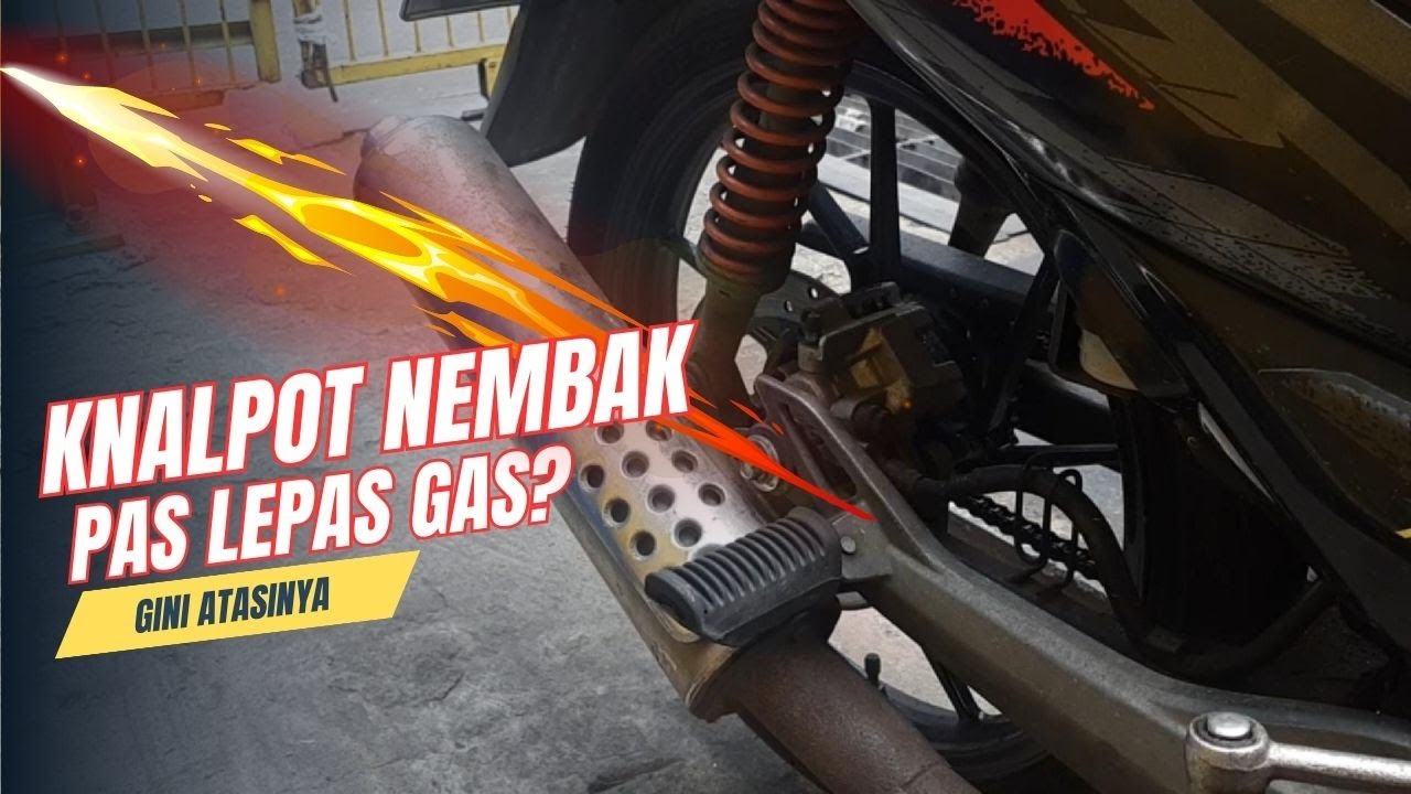 Cara Mudah!!! Perbaiki Knalpot Nembak Saat Gas Turun 🔥🔥🔥