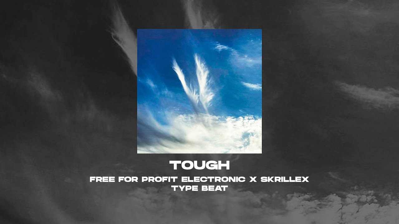 [FREE FOR PROFIT] TRAP x ELECTRONIC x SKRILLEX x HARD TYPE BEAT - Tough [prod. by WHAT?BOY]