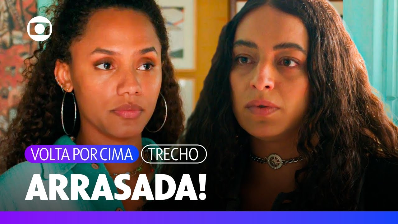Cac&aacute; fica arrasada ao descobrir e Mad&aacute; e J&atilde;o est&atilde;o juntos! | Volta Por Cima | TV Globo