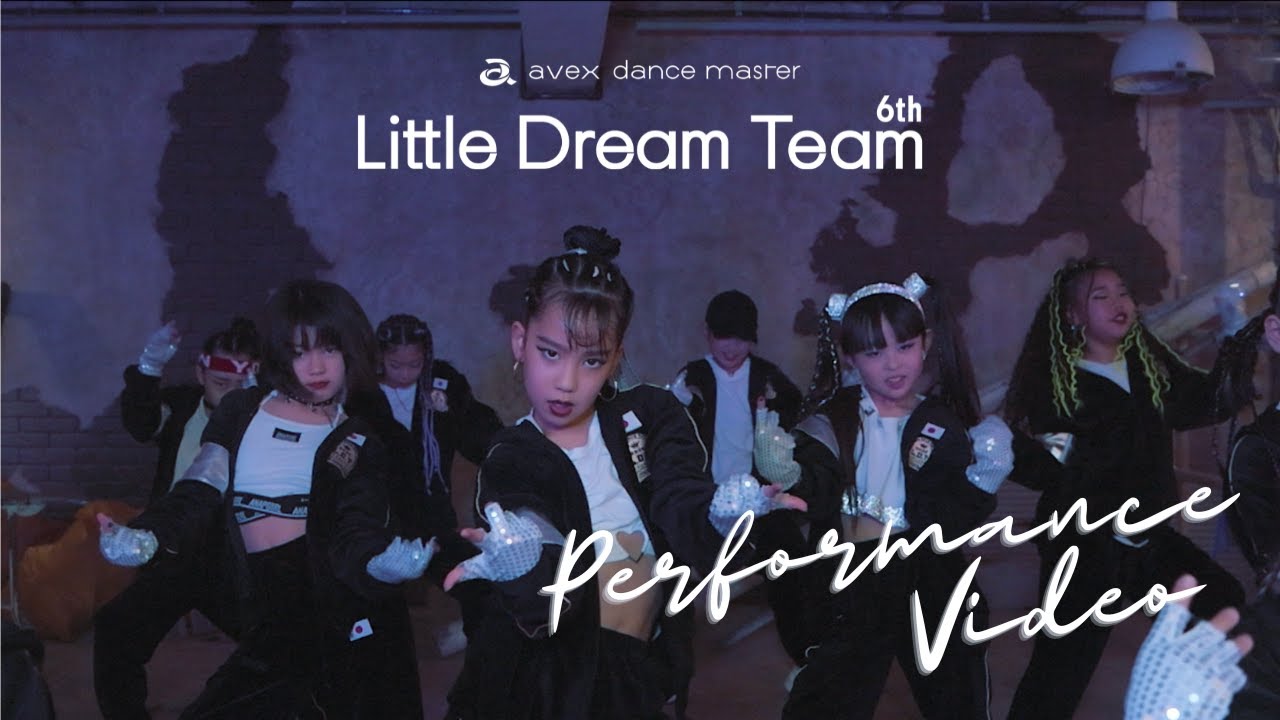 Little Dream Team 6th｜performance video 2022-2023