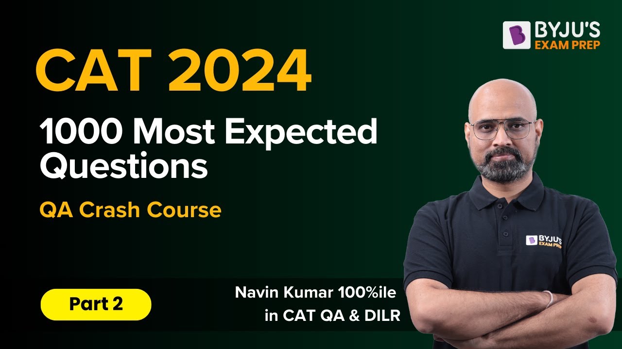 CAT 2024 | 1000 Most Expected CAT Quant Questions | CAT Quant | Part 2 | #catexam #byjusexamprep