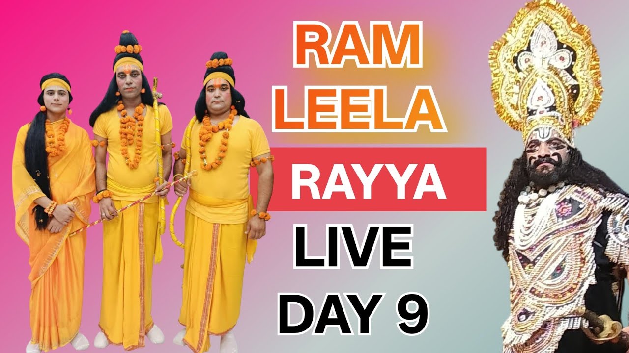 Live Rayya Ram Leela | Day 9