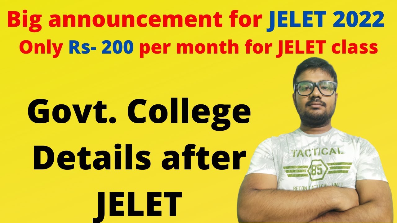 Big Announcement for JELET 2022 | Govt. College details after JELET |