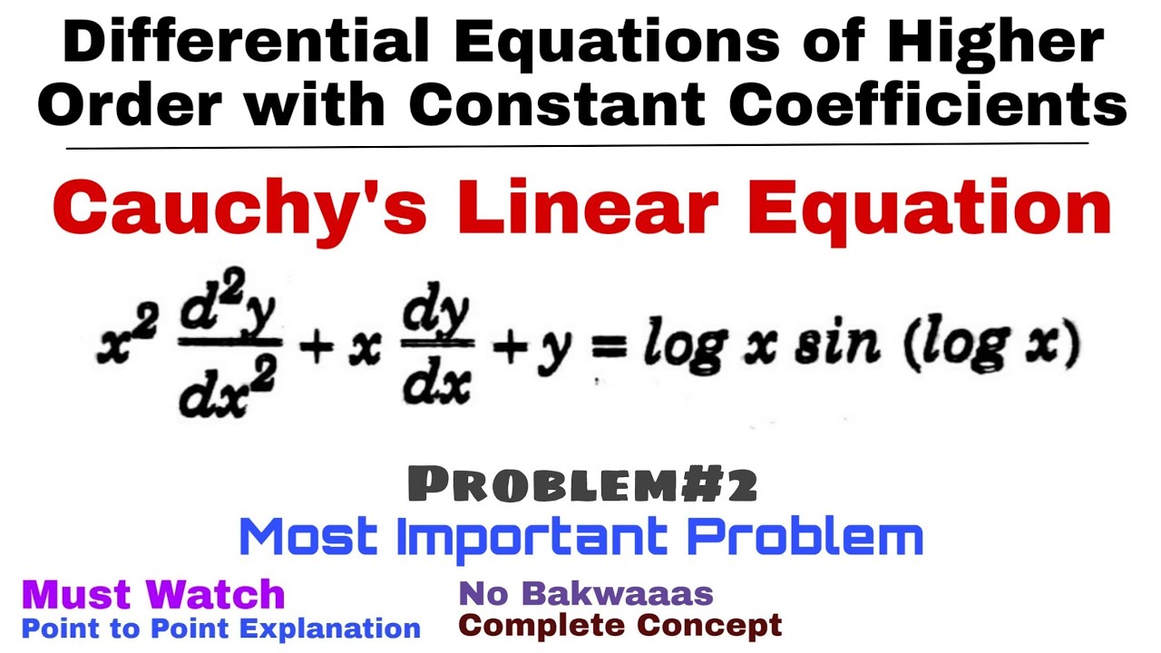 22. Cauchy's Linear Equation | Problem 2 | Complete Concept | Differential Equations of Higher Order