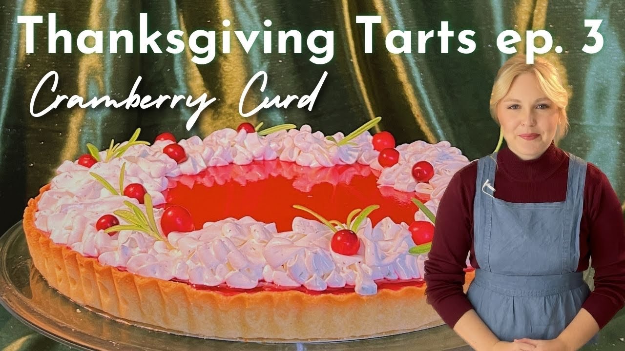 Cranberry Curd and Rosemary Tart | Thanksgiving Tarts ep.3