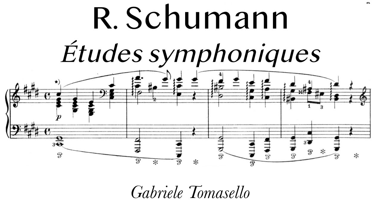 Schumann Études symphoniques Op. 13 [w/score] | Gabriele Tomasello