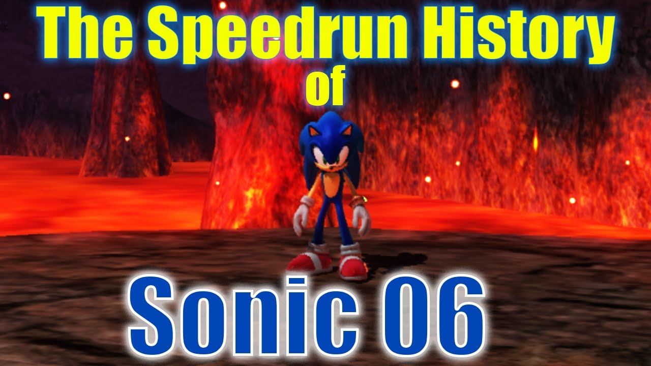 The Speedrun History of Sonic 06