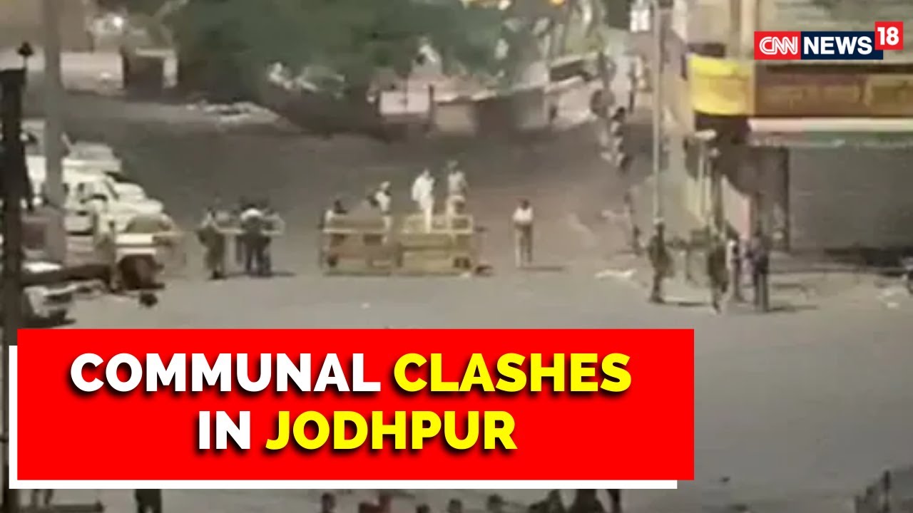 Eid 2022 | Communal Clash Takes Place In Jodhpur | Latest News | Rajasthan News | CNN News18
