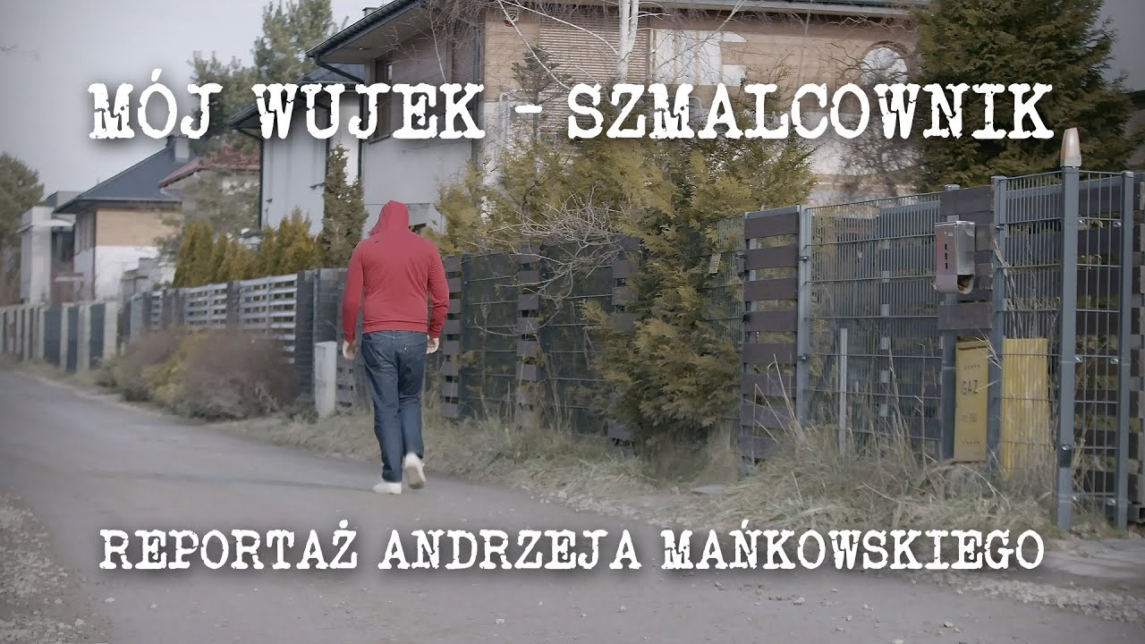 MÓJ WUJEK - SZMALCOWNIK - reportaż dla Magazynu Ekspresu Reporterów