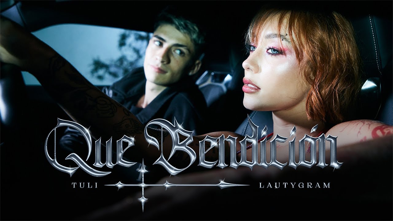 TULI, Lauty Gram - Que Bendici&oacute;n (Official Video)