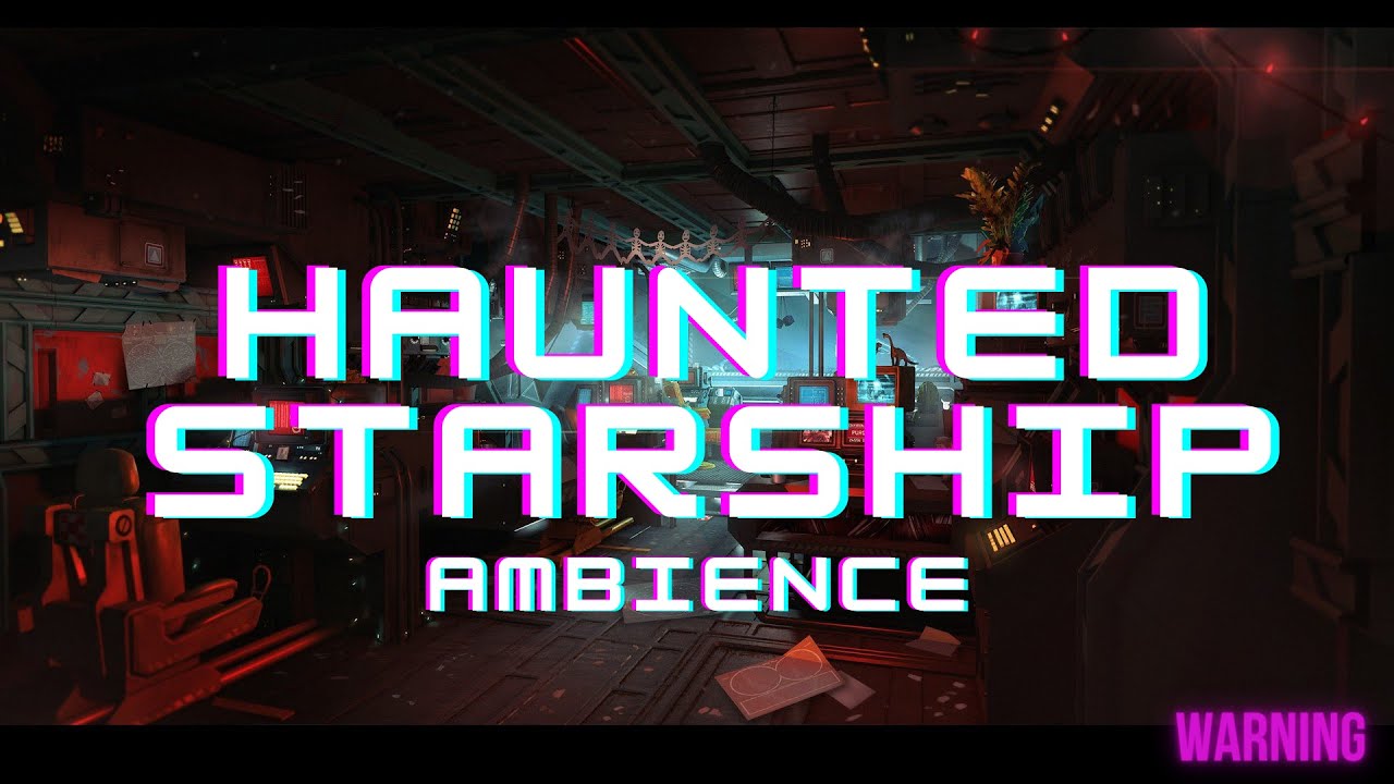 Haunted Starship [Atmosphere - Ambience]