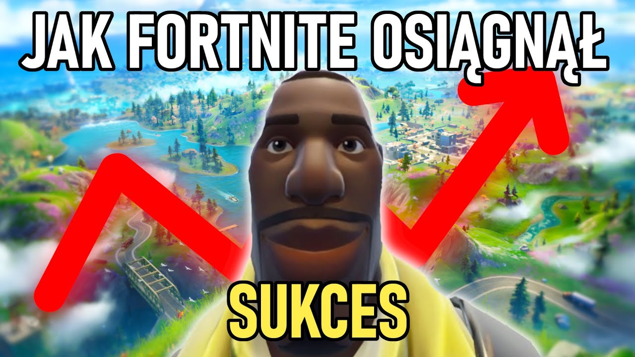 Jak FORTNITE osiągnął SUKCES