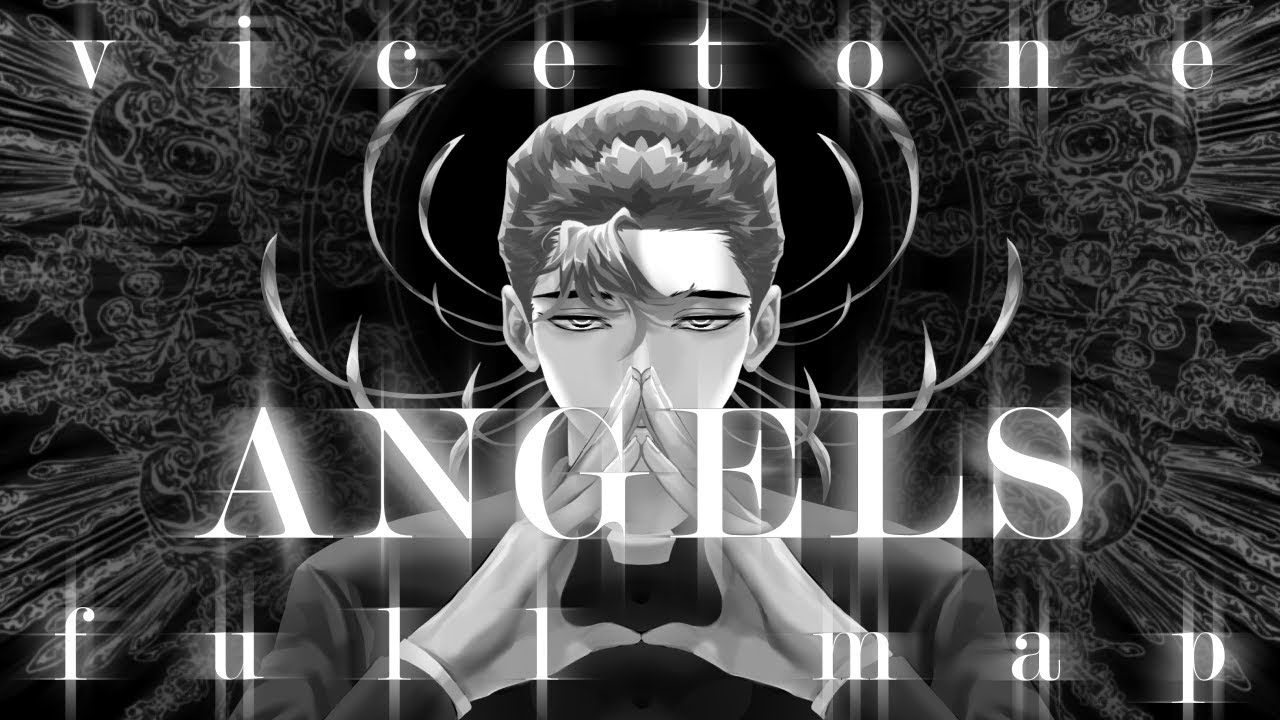 vicetone ANGELS [complete map]