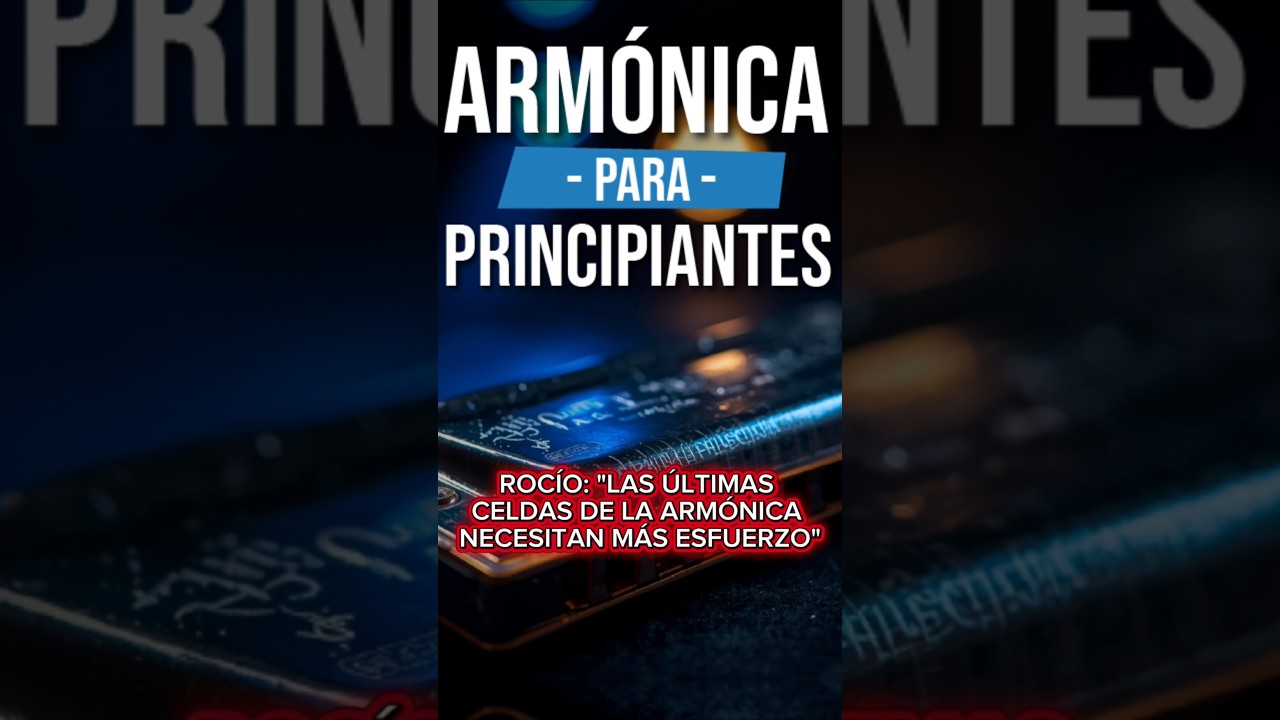 LAS ÚLTIMAS CELDAS DE LA ARMONICA NECESITAN MÁS ESFUERZO? APRENDE A TOCAR BIEN LAS NOTAS AGUDAS ✅️