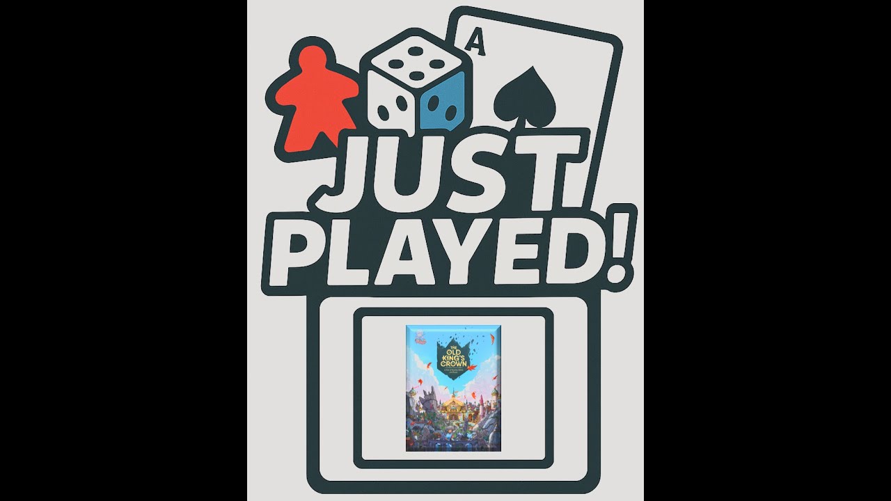 Just Played! - The Old King's Crown (Quick Review)