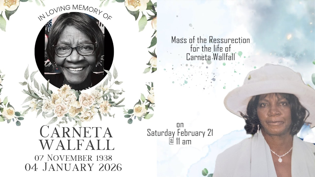 MASS OF THE RESURRECTION FOR CARNETA WALFALL