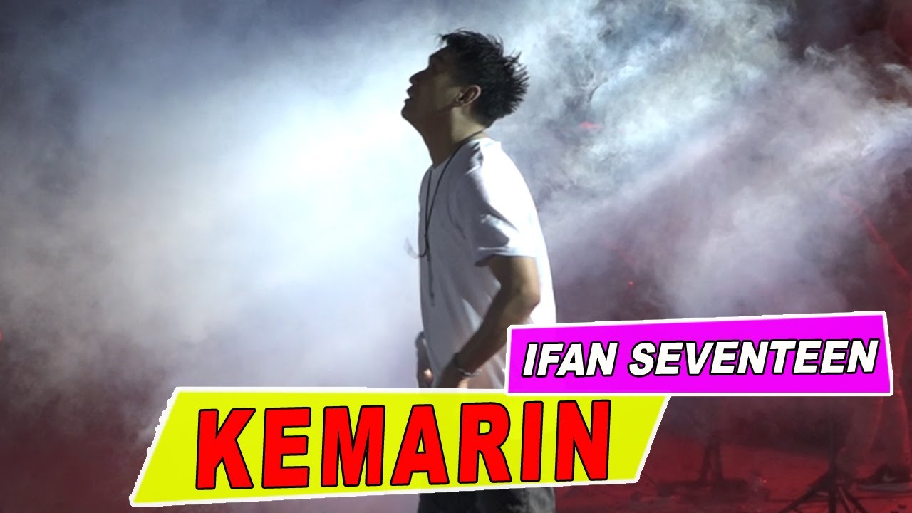 Ifan Seventeen - Kemarin -  Live HUT Tapsel 2019