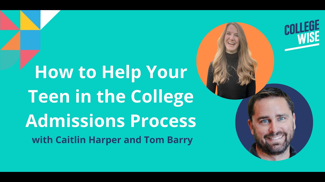 How to Help Your Teen in the College Admissions Process