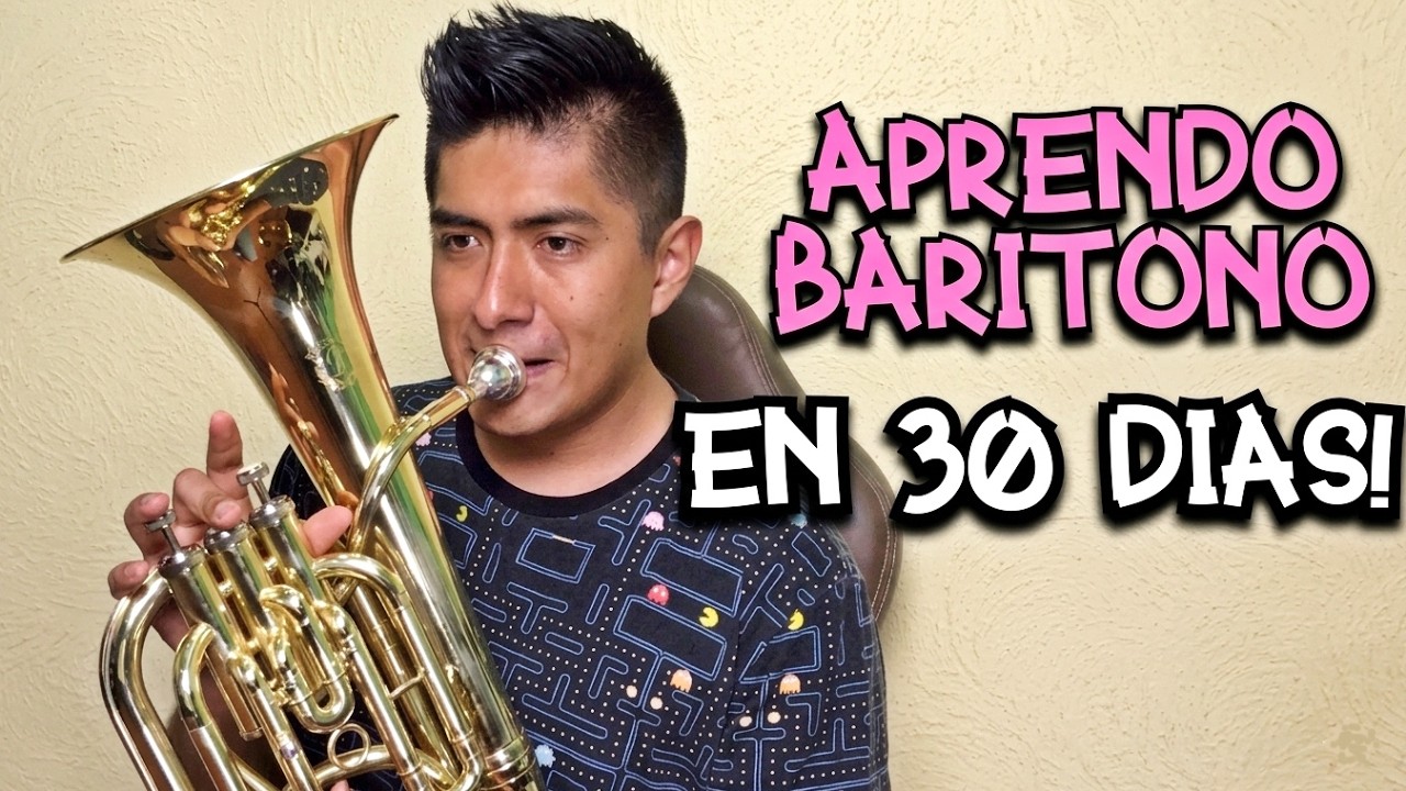 Aprende a tocar el Barítono en 30 días 🤩