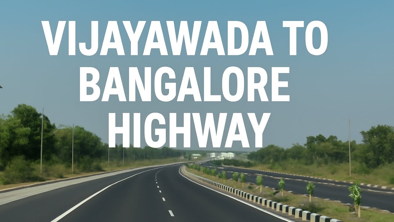 Vijayawada to Bangalore National Highway 2026 Updates