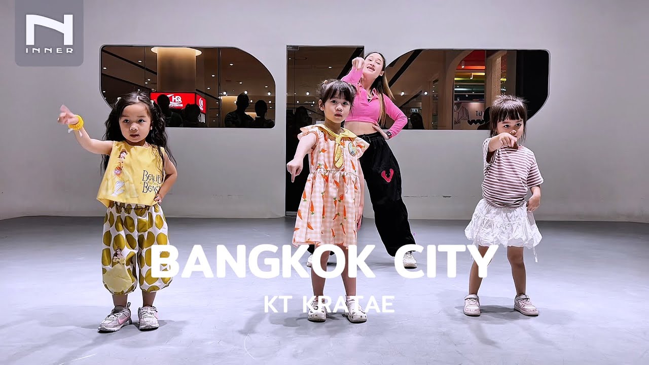 INNER KIDS │BANGKOK CITY - KT KRATAE