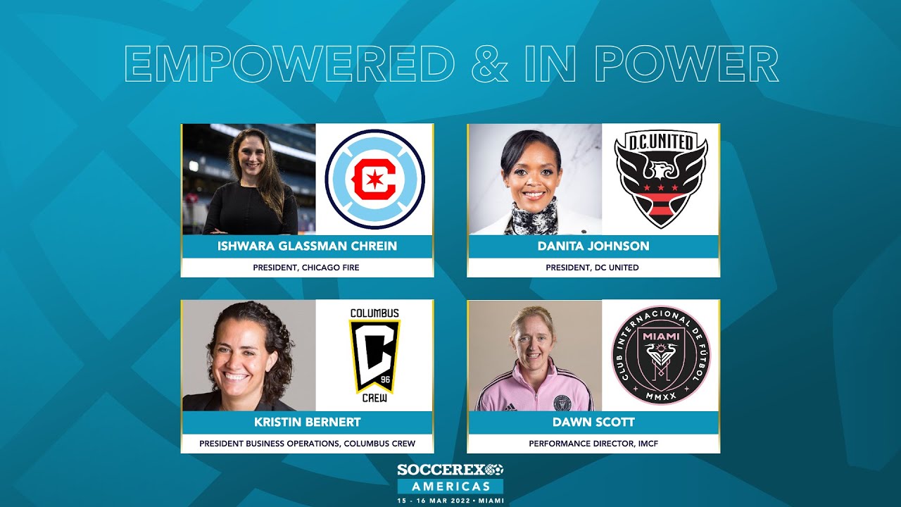 Empowered & In Power | Soccerex Americas 2022