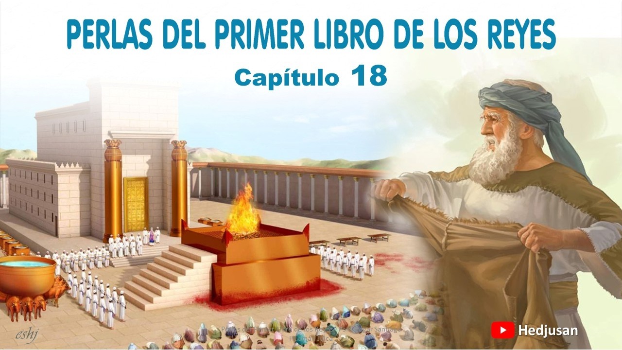 Perlas de 1 REYES Capítulo 18 | Reavivados por su palabra #Hedjusan