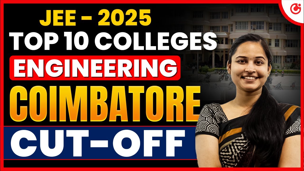 💥 Top 10 Engineering Colleges in Coimbatore 2025 🔥 | Cutoff, Fees, Placement & More! JEE 2025