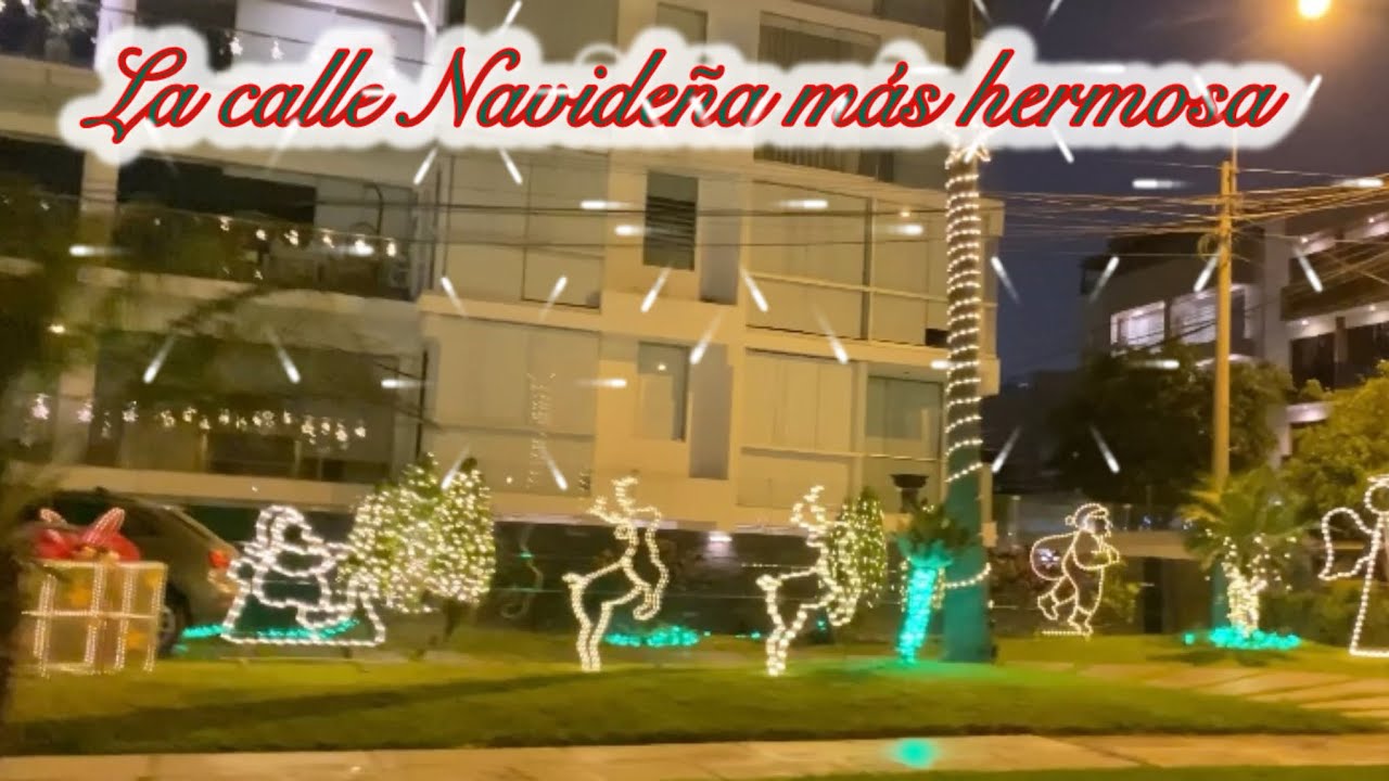 La calle Navideña más hermosa de Lima🎄🎄