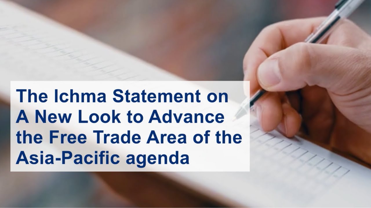 The Ichma Statement on A New Look to Advance the Free Trade Area of the Asia-Pacific agenda