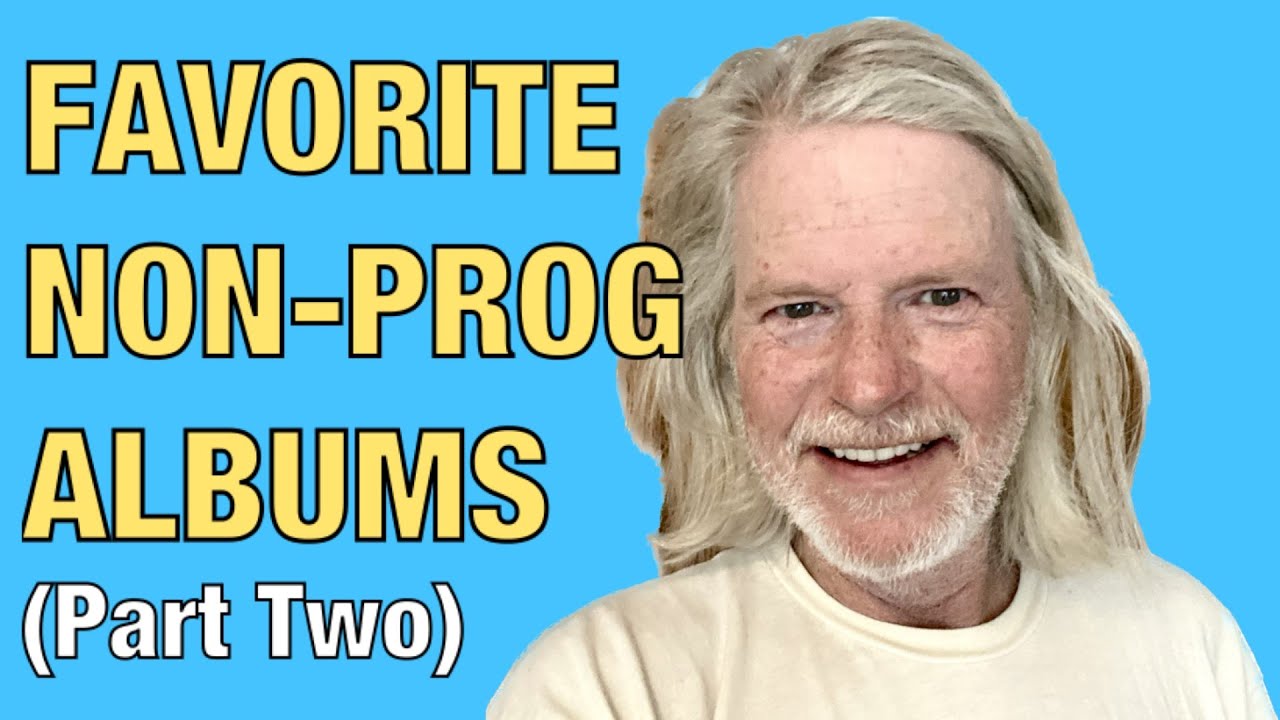 My Favorite Non-Prog Albums (Part Two)