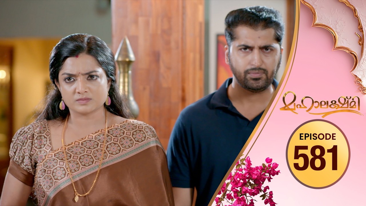 Mahalakshmi | Flowers TV | EP 581