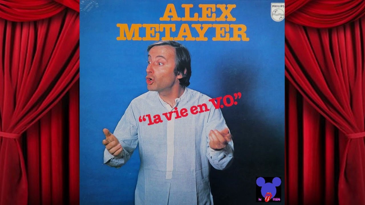 Alex Métayer   ''La vie en VO''