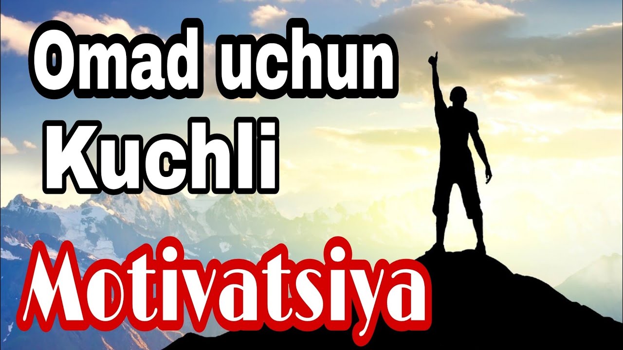 OMAD UCHUN KUCHLI MOTIVATSIYA. Omadga erishmoqchi bo'lgan har bir inson bu videoni ko'rishi shart!