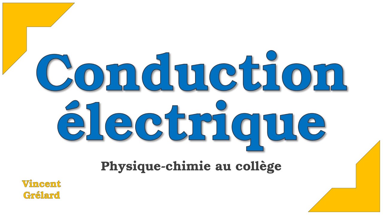 La conduction électrique | Physique-chimie au collège