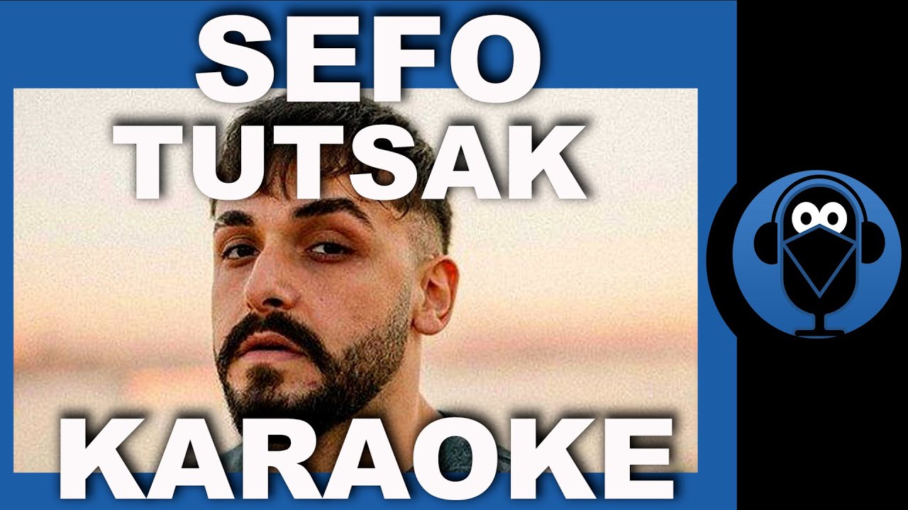 SEFO - TUTSAK / ( Karaoke )  / Sözleri  / Beat / COVER