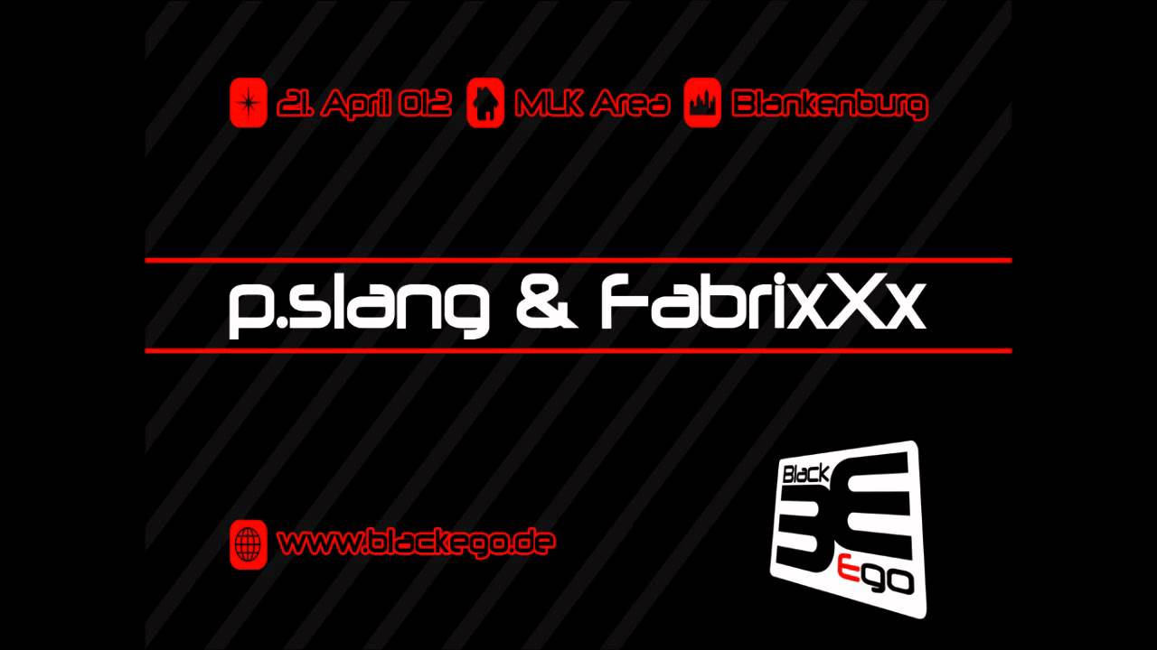 p.slang & FabrixXx LIVE @ MLK - Blankenburg - 21.04.2012