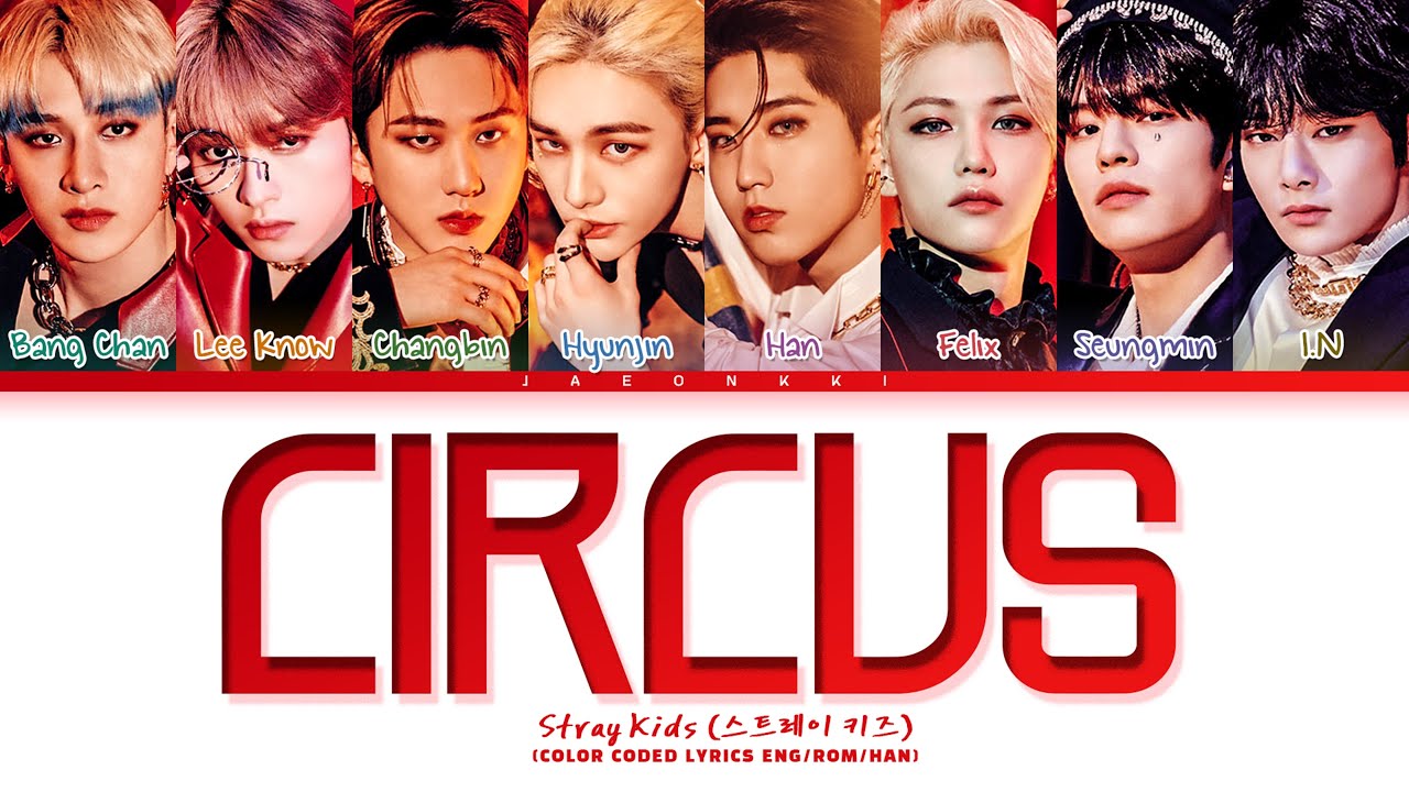 Stray Kids CIRCUS Lyrics (Color Coded Lyrics)