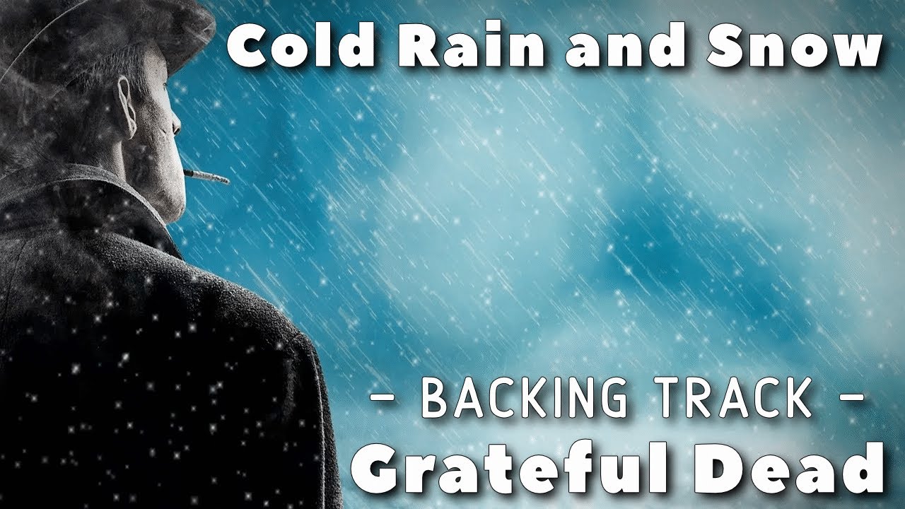Cold Rain and Snow » Backing Track » Grateful Dead