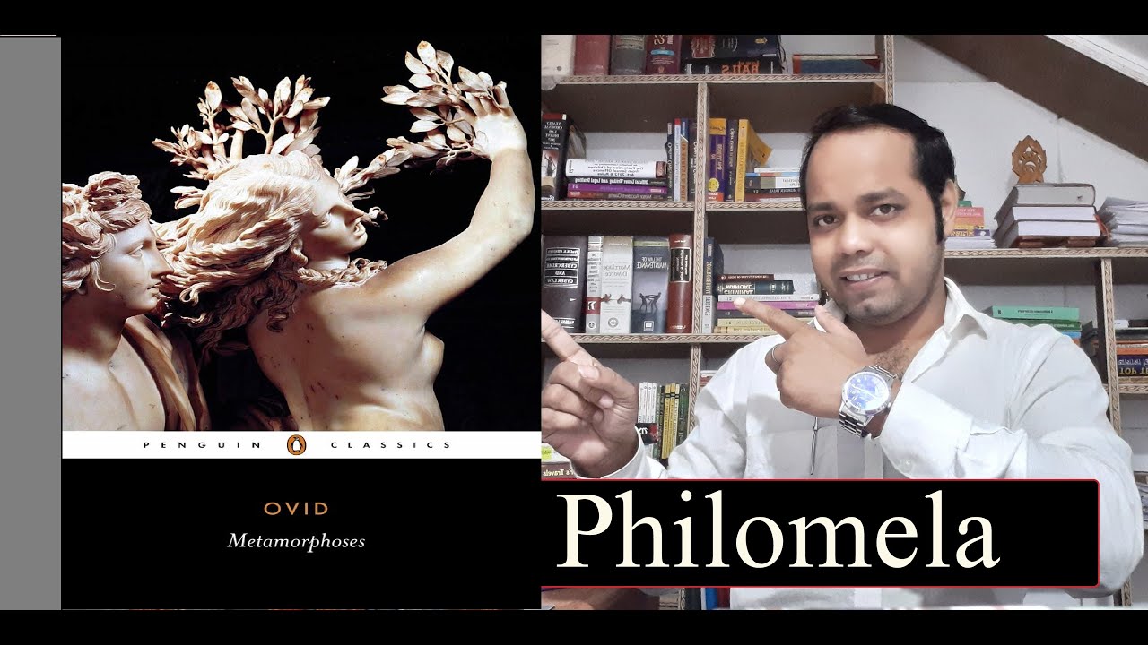 Metamorphoses :Text : Philomela