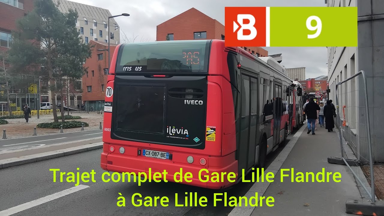 Bus 9 ilevia citelis 10 GNV n°6003 Trajet complet de Gare Lille Flandre à Gare Lille Flandre