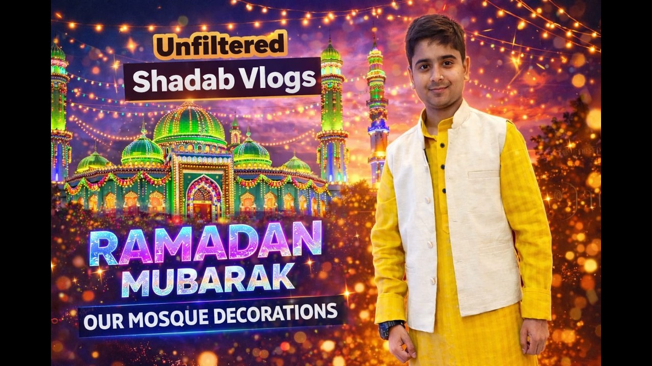 Ramadan Vlog 2026 | Our Mosque & Area Full Decoration Tour 🌙