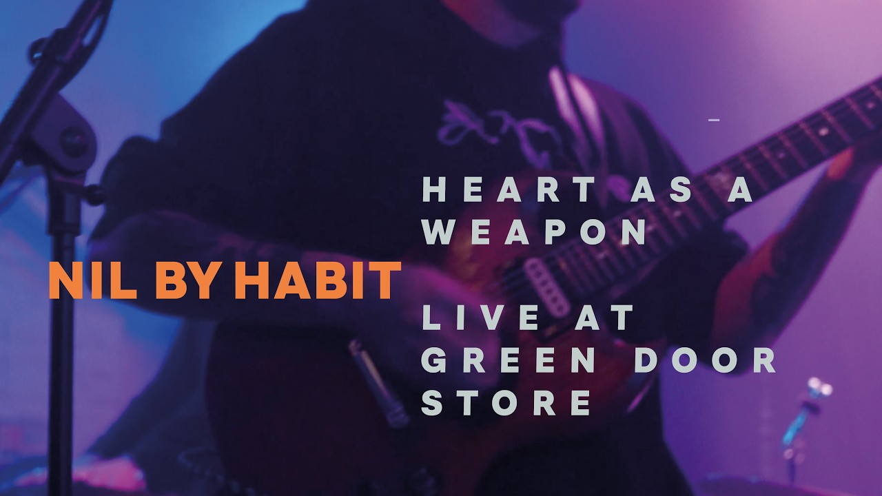 Nil By Habit - Heart As A Weapon Live at Green Door Store 9th Jan 2026