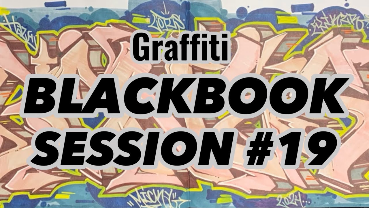 Graffiti Blackbook | Session 19 | Tips and Techniques