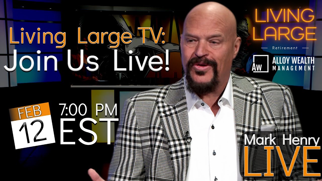 Living Large TV: 2022 Was A Year To Forget When It Comes To Retirement!