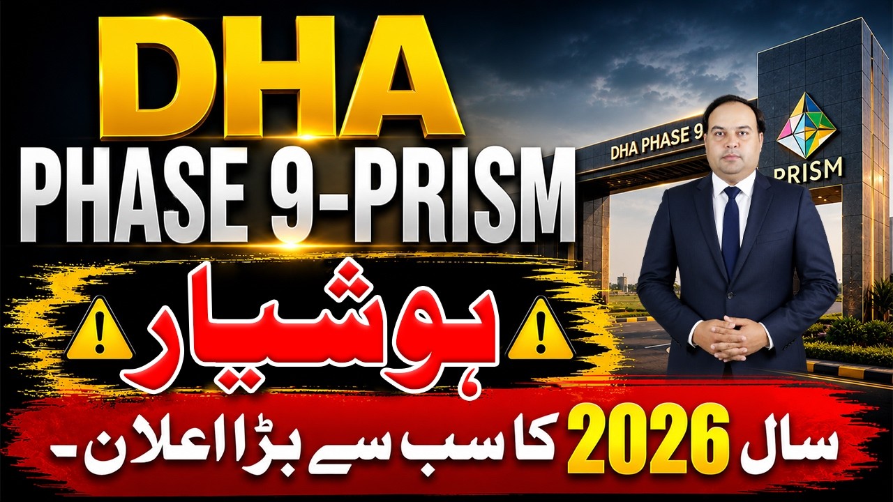 DHA Phase 9 Prism &ndash; Big 2026 Announcement | Important Investor Alert