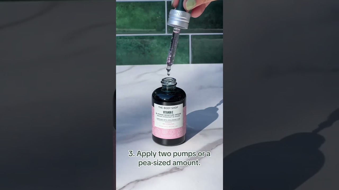 How to apply a Serum | Vitamin E | The Body Shop