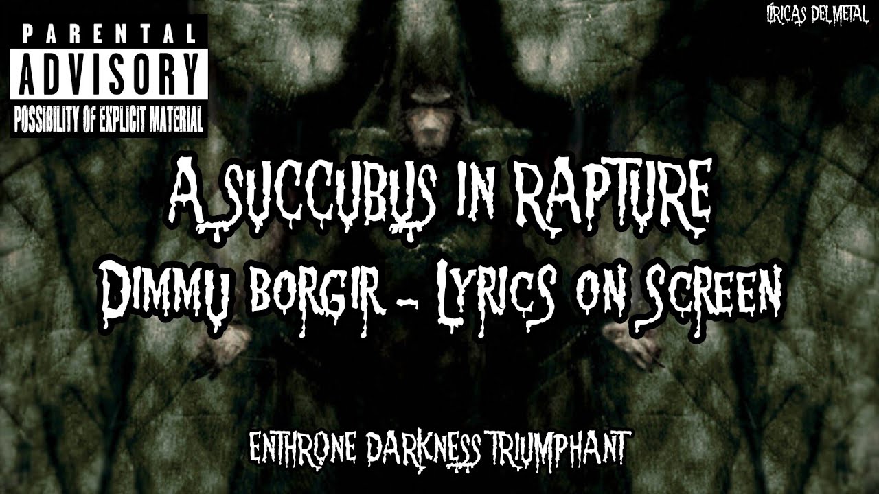 DIMMU BORGIR - A SUCCUBUS IN RAPTURE (LYRICS ON SCREEN)