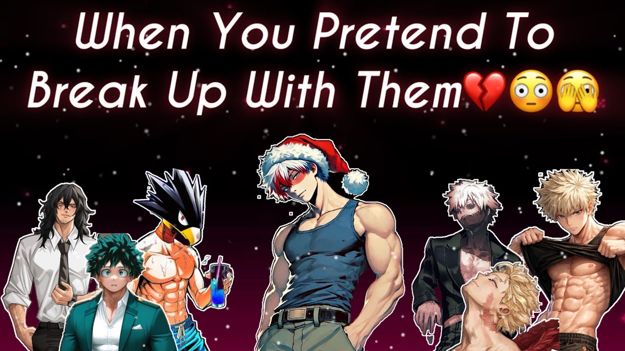 When You Pretend To Break Up With Them💔😳🫣