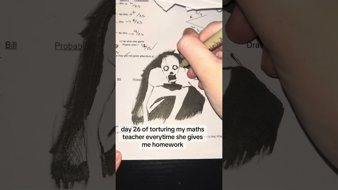 day 26 of torturing my maths teacher everytime she gives me homework 